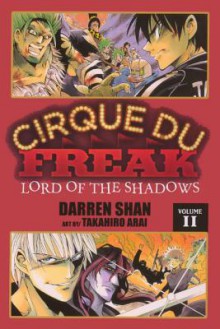 Cirque Du Freak, Volume 11: Lord of the Shadows - Darren Shan, Takahiro Arai