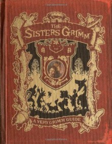 A Very Grimm Guide (Sisters Grimm) - Michael Buckley, Peter Ferguson