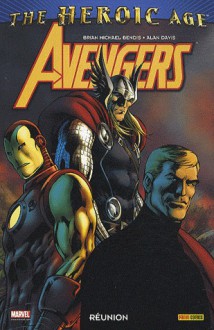 Avengers: Réunion - Brian Michael Bendis, Alan Davis, Javier Rodriguez