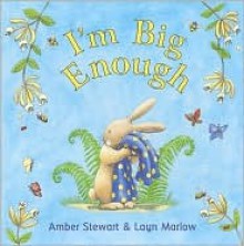 I'm Big Enough - Amber Stewart, Layn Marlow