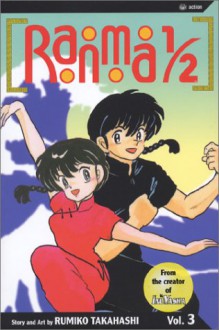 Ranma ½, Vol. 3 (Ranma ½ - Rumiko Takahashi