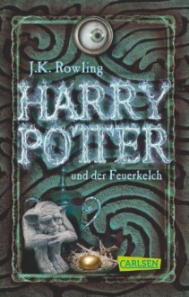 Harry Potter und der Feuerkelch - J.K. Rowling