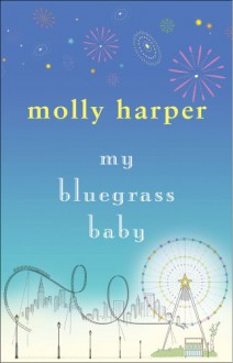 My Bluegrass Baby - Molly Harper