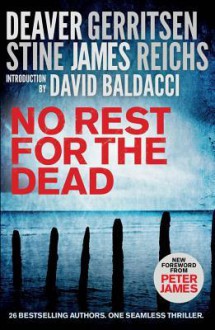 No Rest for the Dead - Jeffery Deaver, Alexander McCall Smith, Kathy Reichs