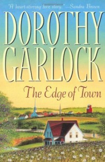 The Edge of Town - Dorothy Garlock