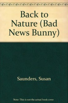 Back to Nature - Susan Saunders