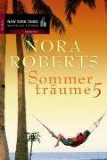 Sommerträume 5 (Summer Desserts / Lessons Learned) - M.R. Heinze, Nora Roberts