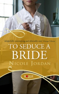 To Seduce A Bride - Nicole Jordan