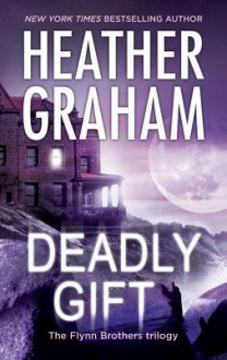 Deadly Gift - Heather Graham