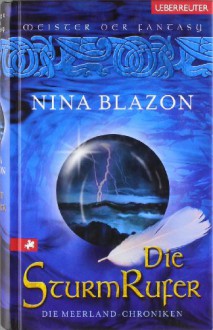 Die Sturmrufer - Nina Blazon