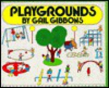 Playgrounds - Gail Gibbons