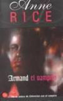 Armand el vampiro - Anne Rice