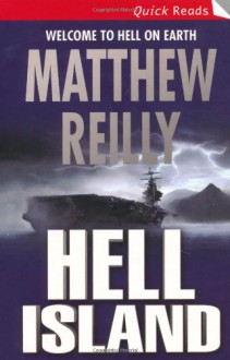 Hell Island (Quick Reads) - Matthew Reilly