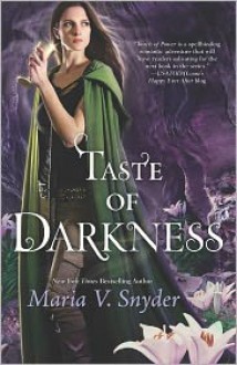 Taste of Darkness - Maria V. Snyder