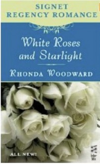 White Roses and Starlight - Rhonda Woodward