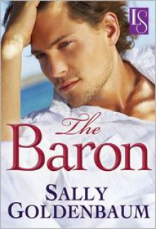 The Baron: A Loveswept Classic Romance - Sally Goldenbaum