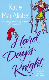 Hard Day's Knight - Katie MacAlister