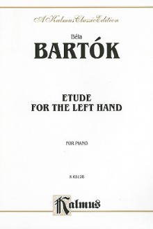 Etude for the Left Hand: For Piano - Béla Bartók