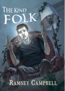 The Kind Folk - Ramsey Campbell