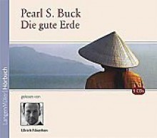 Die gute Erde - Pearl S. Buck, Ulrich Noethen