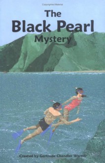 The Black Pearl Mystery (Boxcar Children) - Gertrude Chandler Warner