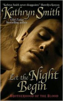 Let the Night Begin - Kathryn Smith