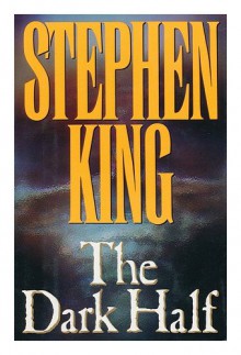 The Dark Half / Stephen King - Stephen King