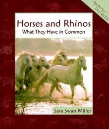 Horses and Rhinos - Stephen Savage, Sara Swan Miller, Jose Gonzales