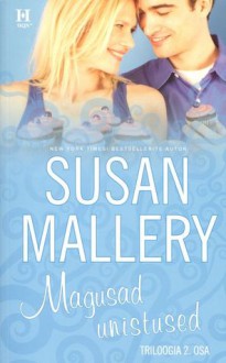 Magusad unistused - Susan Mallery, Eva Nooni