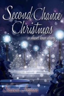 Second Chance Christmas (Second Chance Love Story) - Shawn Inmon