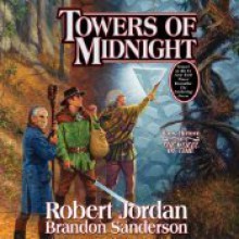 Towers of Midnight (Wheel of Time, #13; A Memory of Light, #2) - Robert Jordan, Brandon Sanderson, Kate Reading, Michael Kramer