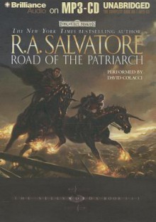 Road of the Patriarch - R.A. Salvatore, David Colacci