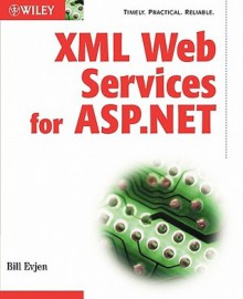 XML Web Services with ASP.Net - Bill Evjen, Evjen