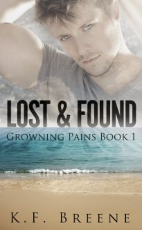 Lost and Found (Growing Pains #1) - K.F. Breene