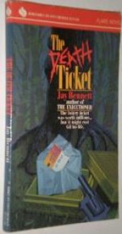 The Death Ticket - Jay Bennett