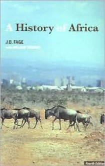 A History of Africa - J.D. Fage, William Tordoff