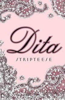 Stripteese - Dita Von Teese, Sheryl Nields
