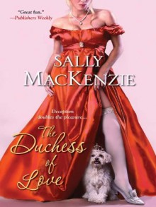 The Duchess of Love - Sally MacKenzie