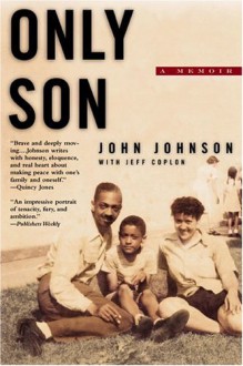 Only Son - John Johnson, Jeff Coplon