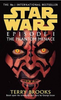 Star Wars: Episode 1 The Phantom Menace - Terry Brooks