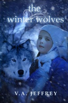 The Winter Wolves (Secret Doorway Tales) - V.A. Jeffrey