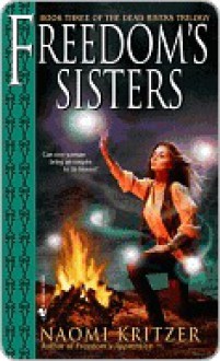 Freedom's Sisters Freedom's Sisters Freedom's Sisters - Naomi Kritzer