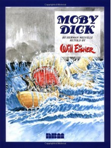 Moby Dick - Herman Melville, Will Eisner