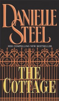 The Cottage - Danielle Steel