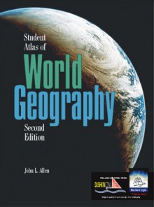 Student Atlas Of World Geography - John Logan Allen, John Allen