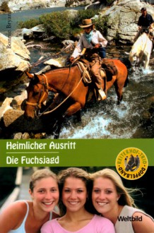 Reiterhof-Trio #10: Heimlicher Ausritt / Die Fuchsjagd (Sattelclub, #18, #20) - Bonnie Bryant, Simone Wiemken