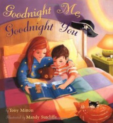 Goodnight Me, Goodnight You - Tony Mitton