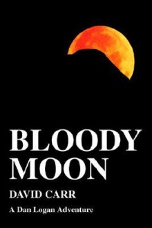 Bloody Moon - David Carr