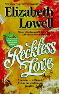 Reckless Love - Elizabeth Lowell