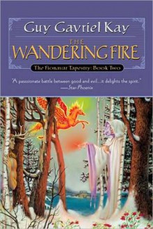 The Wandering Fire (Fionavar Tapestry, #2) - Guy Gavriel Kay, Simon Vance